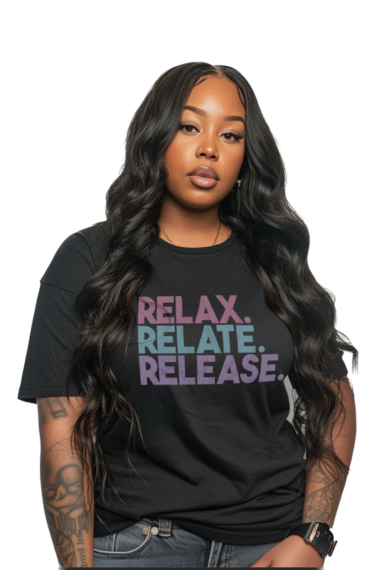 Relax Relate Release Tee